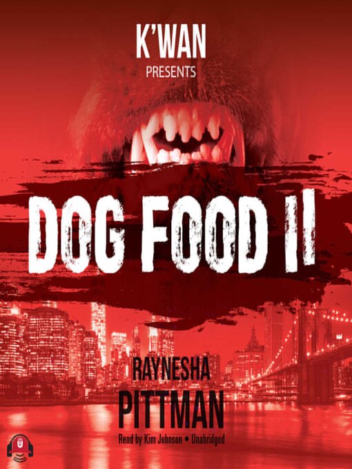 Title details for Dog Food 2 by Raynesha Pittman - Available